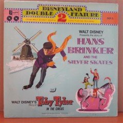 TOBY TYLER IN THE CIRCUS - HANS BRINKER AND THE SILVER SKATES (1972) - WALT DISNEY - LP 2PLAK 2.EL
