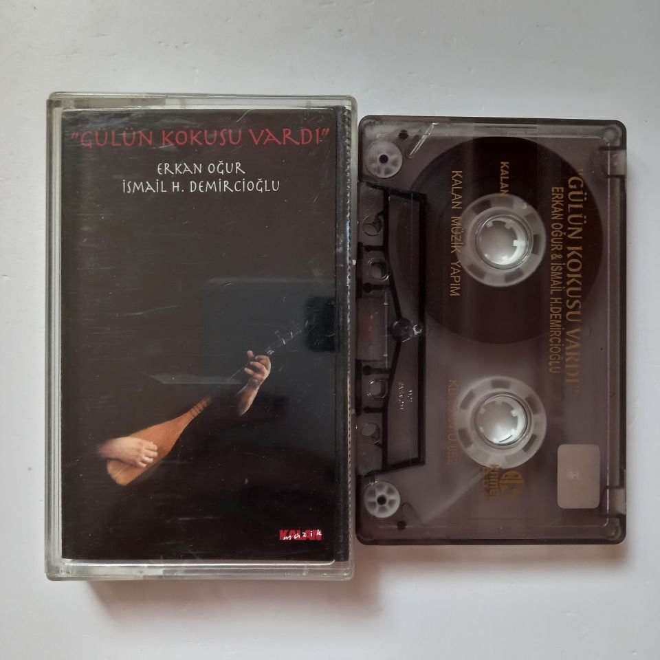 ERKAN OĞUR, İSMAİL H. DEMİRCİOĞLU - GÜLÜN KOKUSU VARDI (1999) - KASET 2.EL