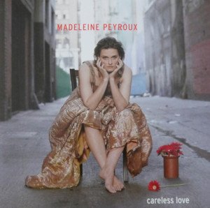 MADELEINE PEYROUX - CARELESS LOVE (2004) - LP 2022 EDITION SIFIR PLAK