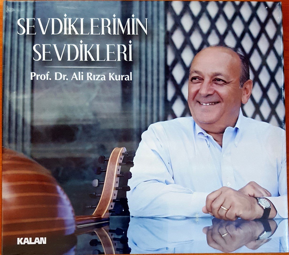 PROF. DR. ALİ RIZA KURAL - SEVDİKLERİMİN SEVDİKLERİ (2016) CD SIFIR