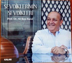 PROF. DR. ALİ RIZA KURAL - SEVDİKLERİMİN SEVDİKLERİ (2016) CD SIFIR