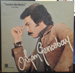 ORHAN GENCEBAY - BENİM DERTLERİM - PLAK 2.EL