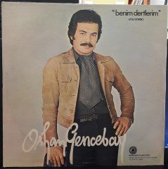 ORHAN GENCEBAY - BENİM DERTLERİM - PLAK 2.EL