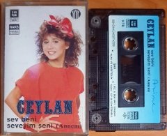 CEYLAN - SEV BENİ SEVEYİM SENİ / ANNEM (1988) - KASET 2.EL