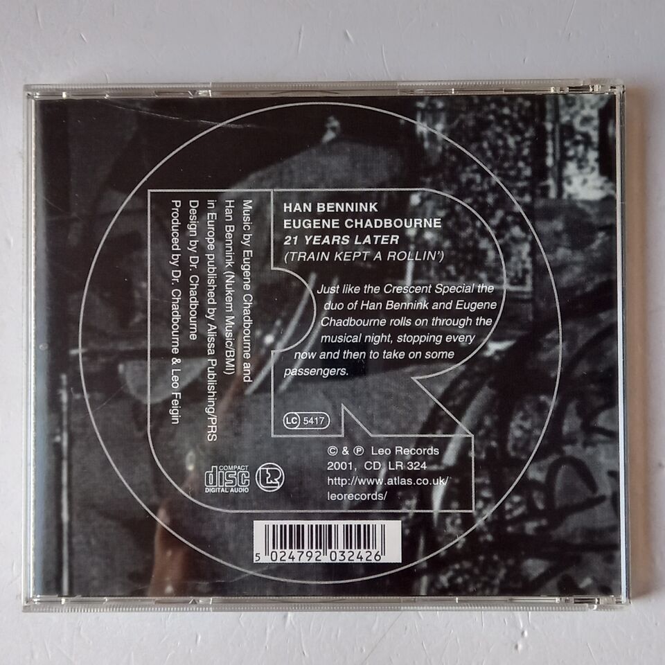 HAN BENNINK, EUGENE CHADBOURNE – 21 YEARS LATER / TRAIN KEPT A ROLLIN' (2001) - CD 2.EL