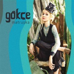 GÖKÇE - MATRUŞKA (2014) - CD SIFIR