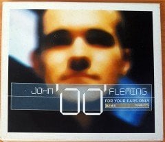 JOHN '00' FLEMING - FOR YOUR EARS ONLY 2CD 2.EL