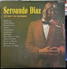 SERVANDO DIAZ - SU VOZ Y SU GUITARRA - PLAK 2.EL
