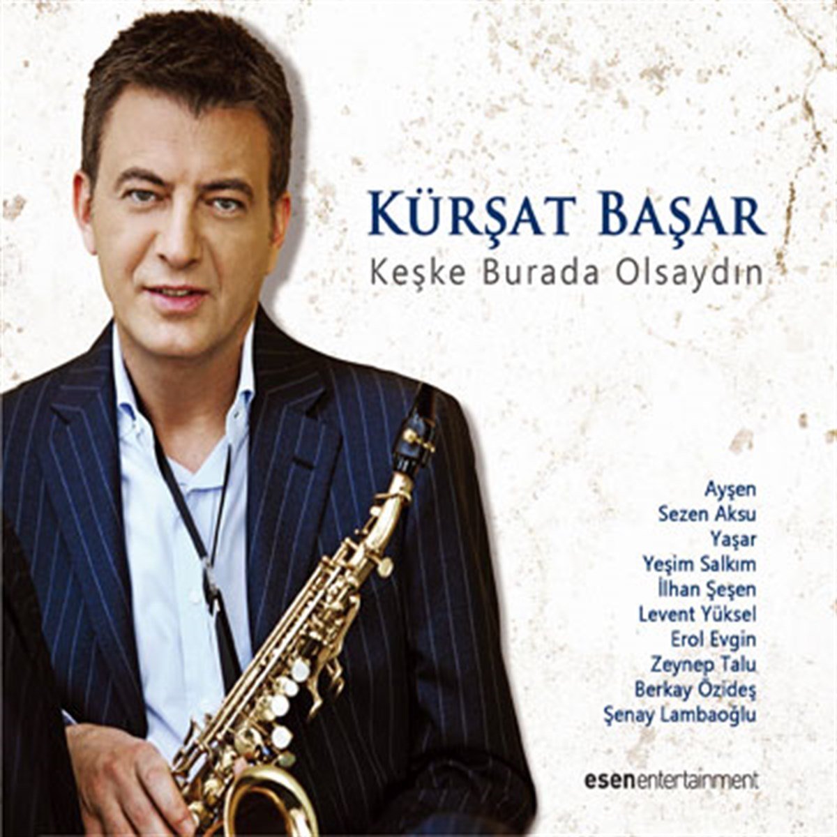 KÜRŞAT BAŞAR - KEŞKE BURADA OLSAYDIN (2012) - CD 2.EL