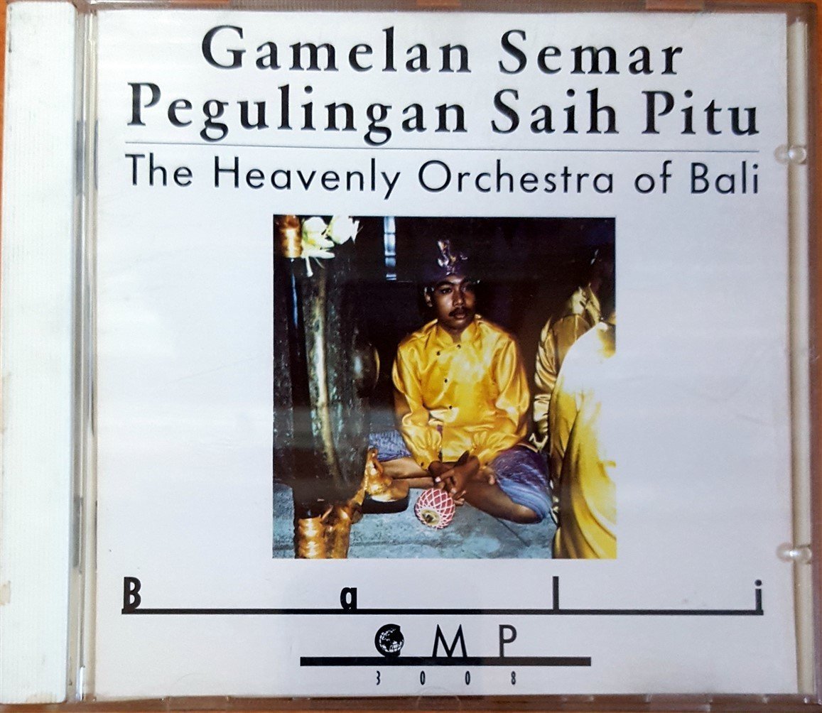 GAMELAN SEMAR PEGULINGAN SAIH PITU - THE HEAVENLY ORCHESTRA OF BALI (1991) CMP RECORDS CD 2.EL