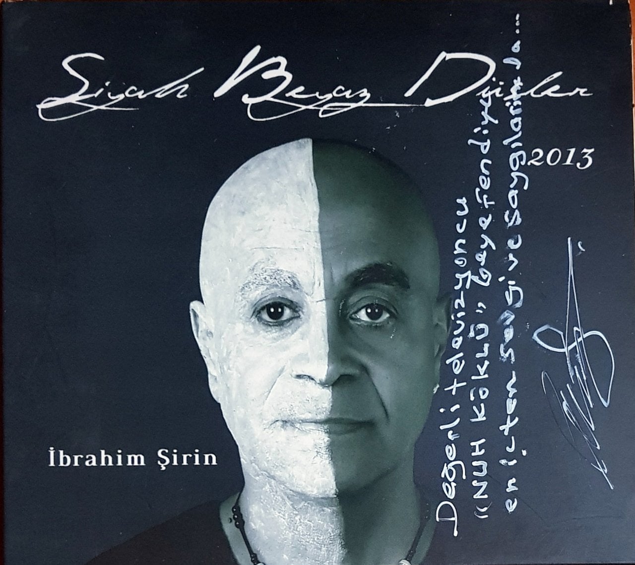 İBRAHİM ŞİRİN - SİYAH BEYAZ DÜŞLER (2013) İMZALI ÜTOPYA CD 2.EL
