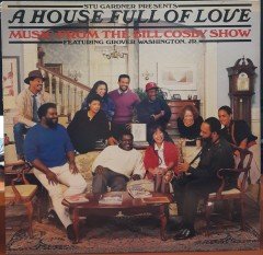 A HOUSE FULL OF LOVE MUSIC FROM THE BILL COSBY SHOW - GROVER WASHINGTON, JR. - PLAK 2.EL