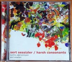 SERT SESSİZLER / HARSH CONSONANTS / SUMRU AĞIRYÜRÜYEN, ANIL ERASLAN (2012) - CD BAYKUŞ 2.EL