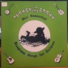 PHIL ROSENTHAL - TURKEY IN THE STRAW - PLAK 2.EL