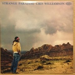 CRIS WILLIAMSON - STRANGE PARADISE (1980) - PLAK 2.EL