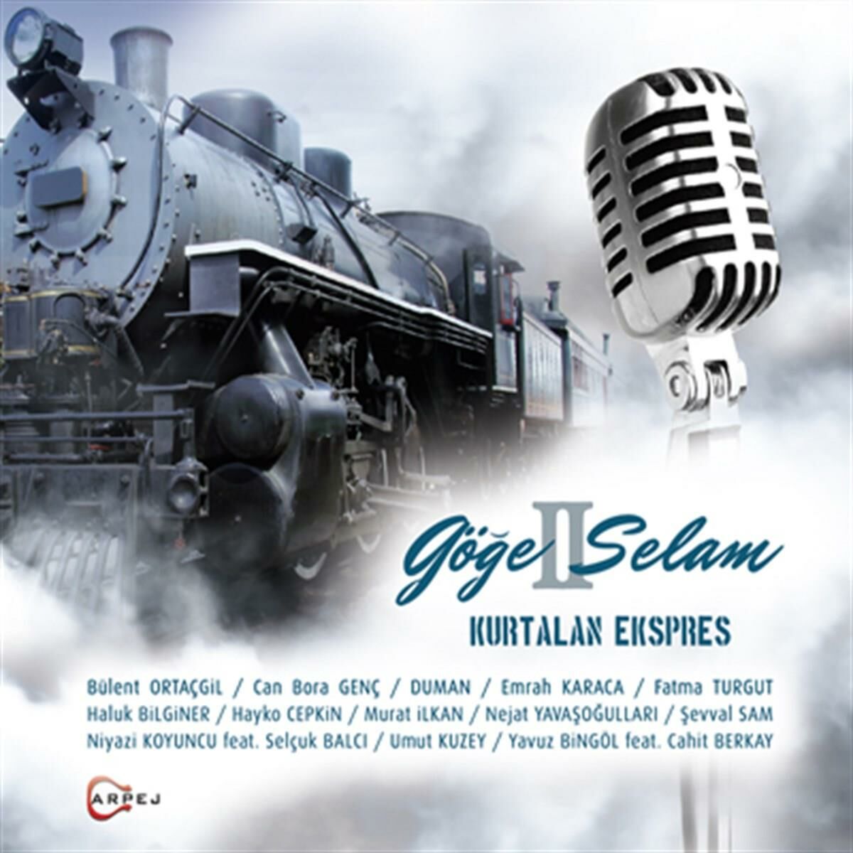 KURTALAN EKSPRES - GÖĞE SELAM II FT. HAYKO CEPKİN, HALUK BİLGİNER, DUMAN, BÜLENT ORTAÇGİL, MODEL,.. (2014) - CD DIGIPAK AMBALAJINDA SIFIR