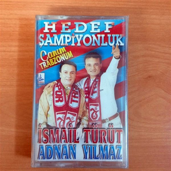 İSMAİL TÜRÜT / ADNAN YILMAZ - HEDEF ŞAMPİYONLUK / CANIM TRABZONUM (1995) - KASET KARADENİZ MÜZİK SIFIR