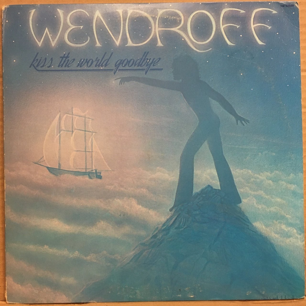 WENDROFF - KISS THE WORLD GOODBYE (1976) 2.EL PLAK