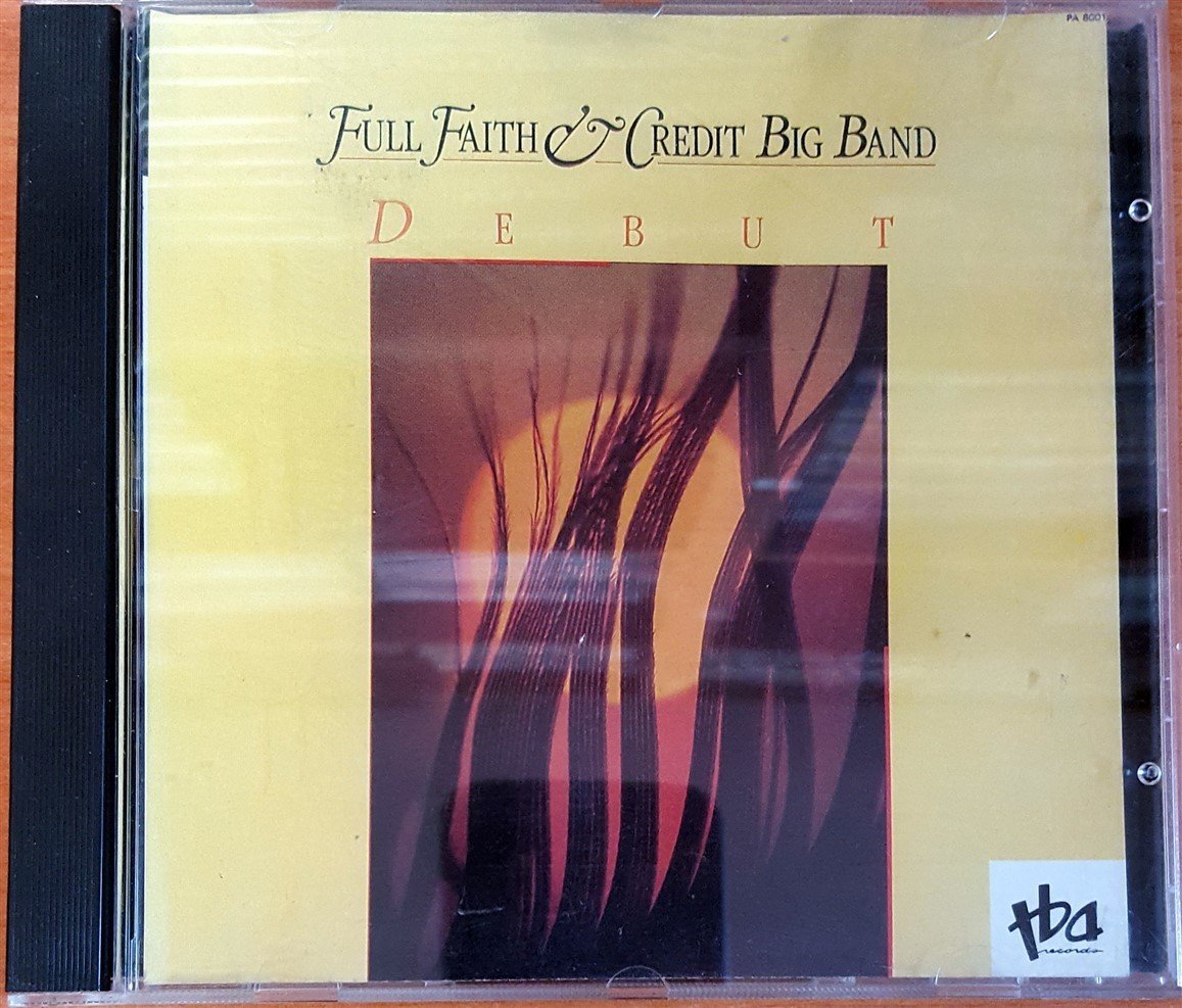 FULL FAITH & CREDIT BIG BAND - DEBUT CD 2.EL