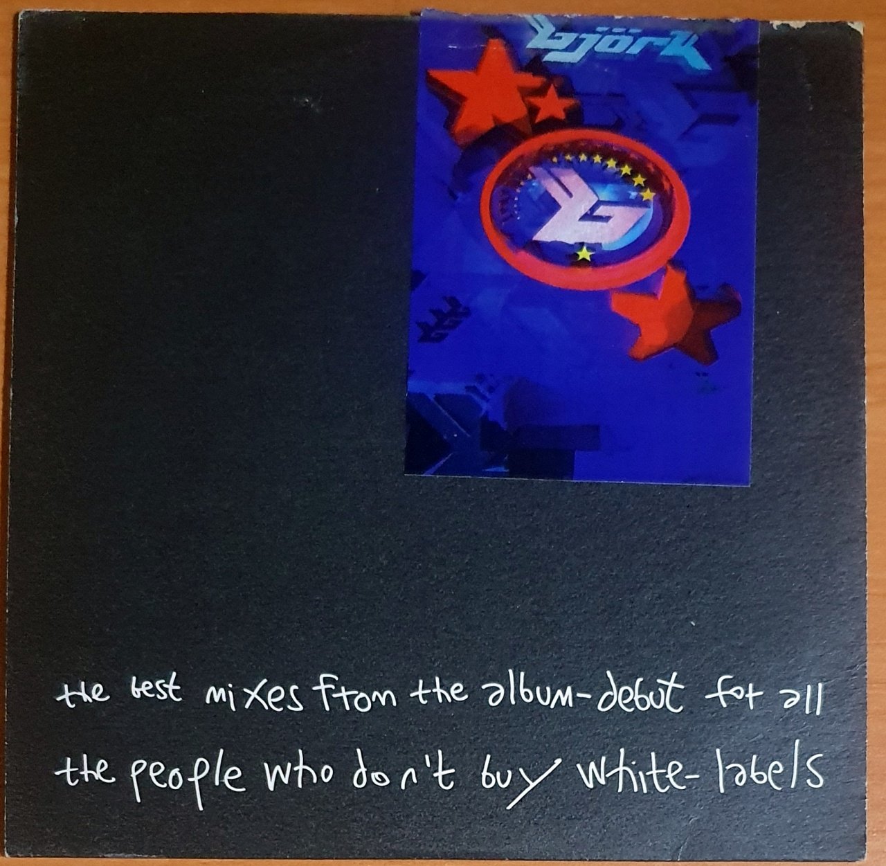 BJÖRK - THE BEST MIXES FROM THE ALBUM - DEBUT FOR ALL THE PEOPLE WHO DON'T BUY WHITE LABELS (1994) - CD 2.EL