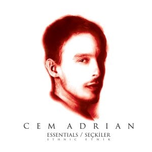 CEM ADRIAN - ESSENTIALS / SEÇKİLER (2016) - LP 2022 BASKI SIFIR PLAK