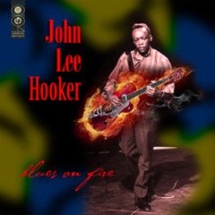 JOHN LEE HOOKER - BLUES ON FIRE - PLAK SIFIR