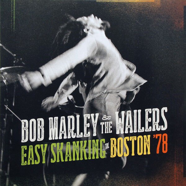 BOB MARLEY & THE WAILERS – EASY SKANKING IN BOSTON '78 (2015) - 2LP VINYL SIFIR PLAK