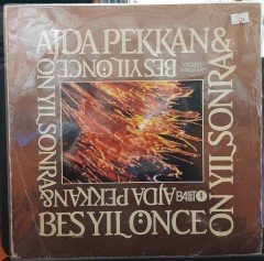 AJDA PEKKAN & BEŞ YIL ÖNCE ON YIL SONRA - PLAK 2.EL