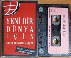YENİ BİR DÜNYA İÇİN 1 / ŞİİRLER, TÜRKÜLER, MARŞLAR / ŞİİRLER: NAZIM HİKMET [KENDİ SESİNDEN] (1990) YENİDÜNYA KASET 2.EL