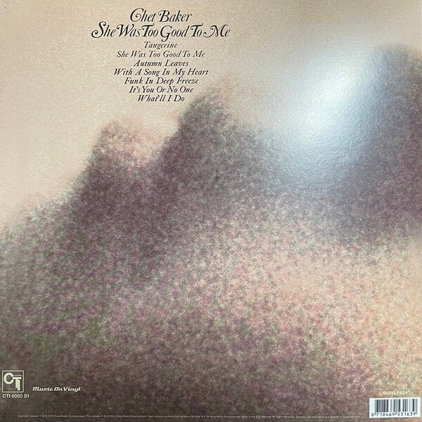 CHET BAKER – SHE WAS TOO GOOD TO ME (1974) - LP 2013 REMASTERED REISSUE 180GR SIFIR PLAK