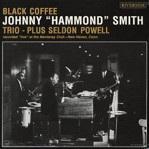 JOHNNY ''HAMMOND'' SMITH - BLACK COFFEE (1963) - PLAK SIFIR