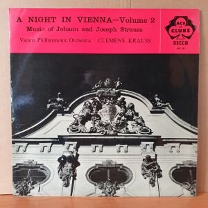 A NIGHT IN VIENNA VOLUME 2 / MUSIC OF JOHANN AND JOSEPH STRAUSS / VIENNA PHILHARMONIC ORCHESTRA, CLEMENS KRAUSS (1959) - LP 2.EL PLAK