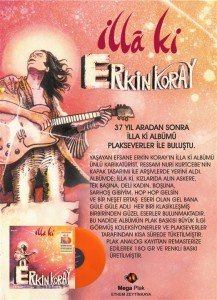 ERKİN KORAY - İLLA Kİ (1983) - LP TURUNCU RENKLİ SIFIR PLAK
