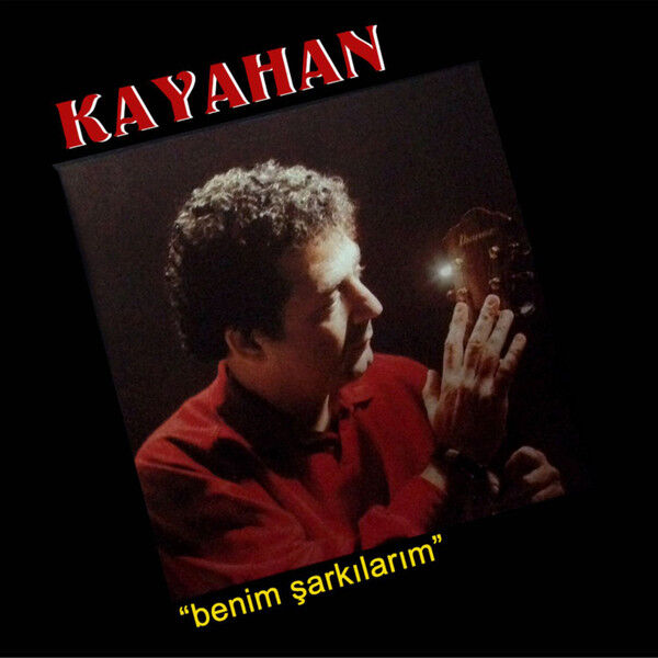 KAYAHAN - BENİM ŞARKILARIM (1988) - CD 2015 EDİSYON / JEWEL CASE AMBALAJINDA SIFIR