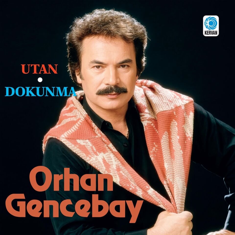 ORHAN GENCEBAY - UTAN / DOKUNMA (1990) - LP 2026 BASIM SIFIR PLAK