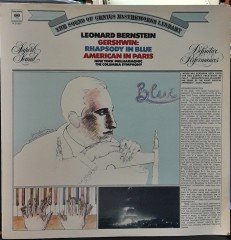 GERSHWIN: RHAPSODY IN BLUE, AMERICAN IN PARIS, LEONARD BERNSTEIN - PLAK 2.EL