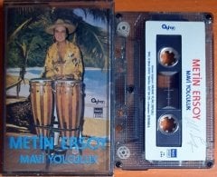 METİN ERSOY - MAVİ YOLCULUK - KASET 2.EL