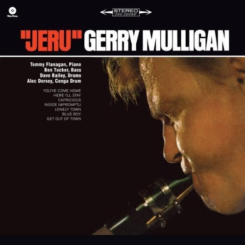GERRY MULLIGAN – JERU (1963) - LP 2013 REMASTERED REISSUE 180GR SIFIR PLAK