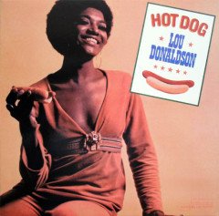 LOU DONALDSON - HOT DOG (1969) - LP SOUL JAZZ FUNK GATEFOLD SIFIR PLAK