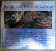 TRAFİĞİ HİSSETTİRMEYEN ŞARKILAR - CD - 2.EL