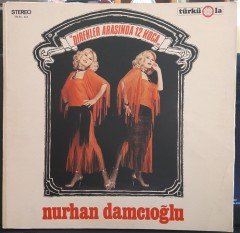NURHAN DAMCIOĞLU - DİREKLER ARASINDA 12 KOCA - PLAK 2.EL