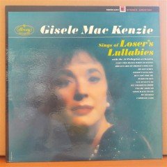 GISELE Mac KENZIE SINGS OF LOSER'S LULLABIES - LP 2.EL PLAK