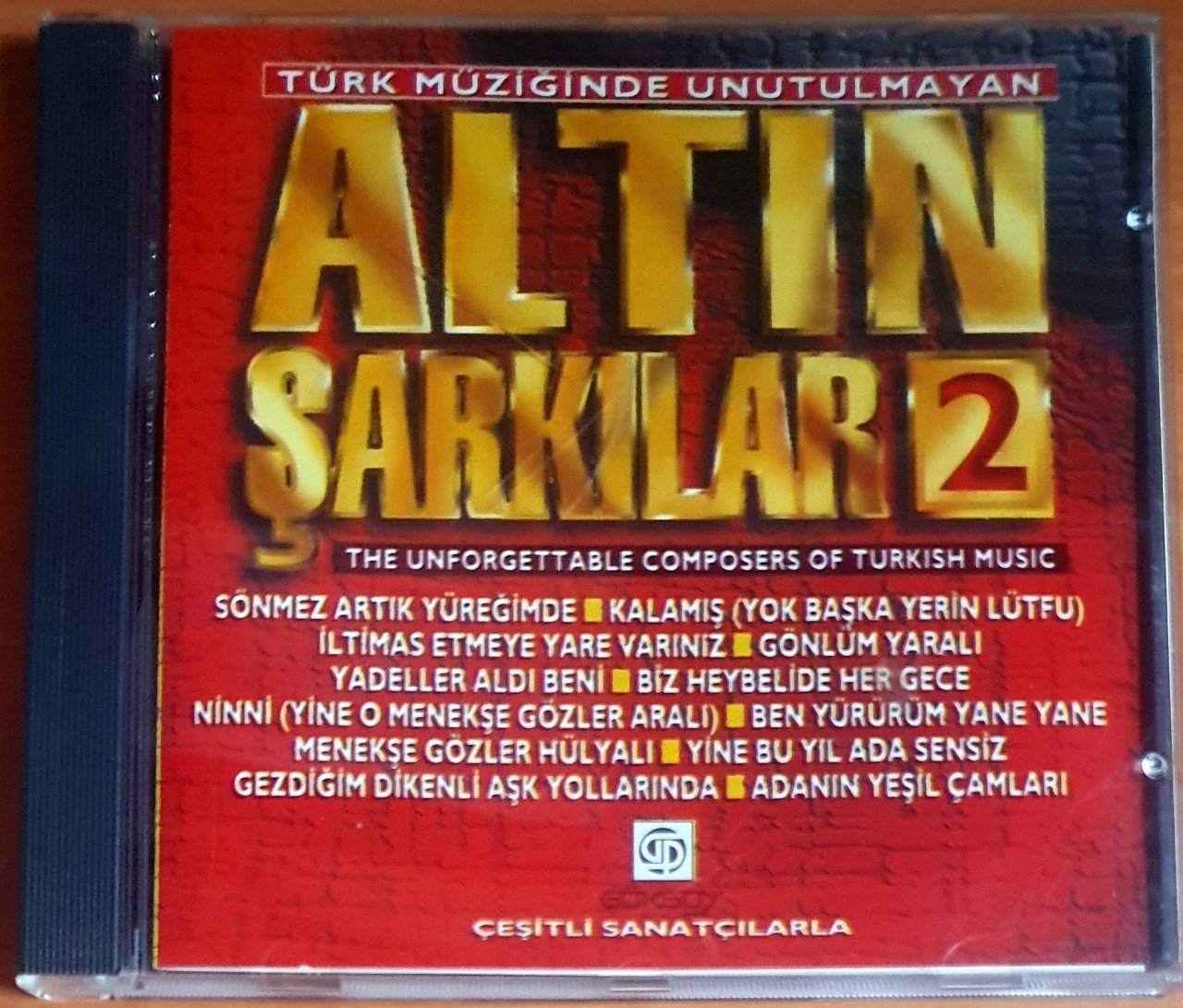 TÜRK MÜZİĞİNDE UNUTULMAYAN ALTIN ŞARKILAR - VOL 2 / ÇEŞİTLİ SANATÇILAR (1994) - CD KARIŞIK TÜRK SANAT MÜZİĞİ 2.EL