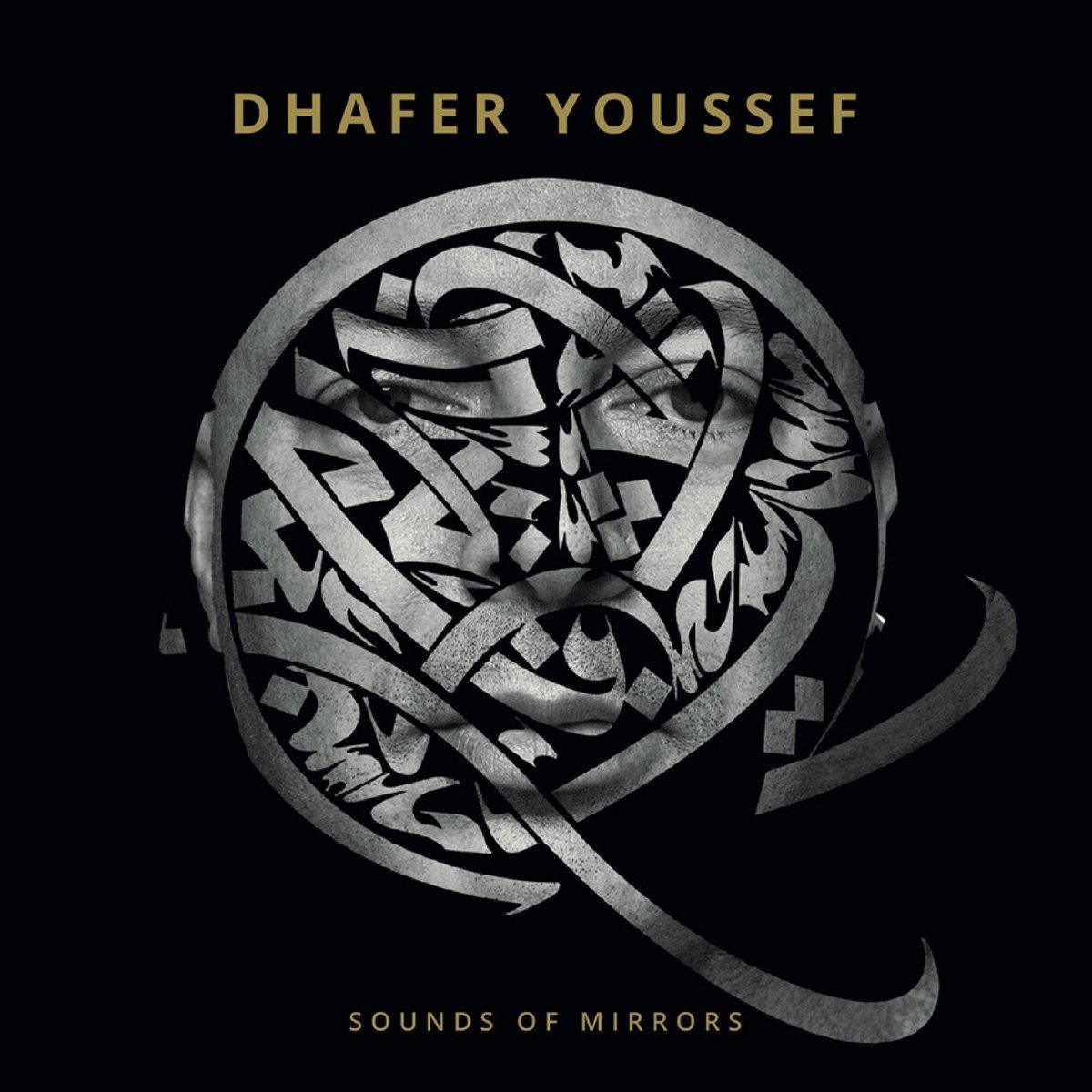 DHAFER YOUSSEF - SOUNDS OF MIRRORS (2018) - 2LP GATEFOLD SIFIR PLAK