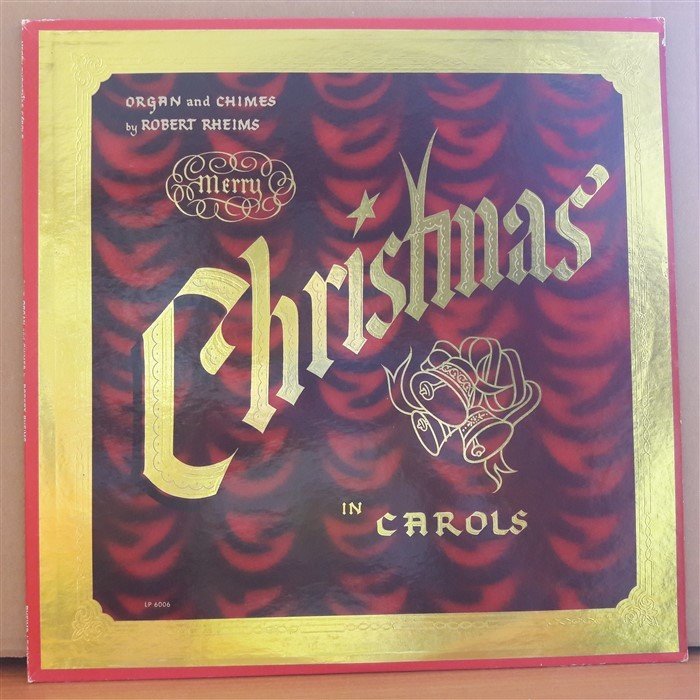 CHRISTMAS IN CAROLS - ROBERT RHEIMS - LP 2.EL PLAK