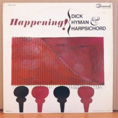 DICK HYMAN HARPSICHORD - HAPPENING! (1966) - LP 2.EL PLAK