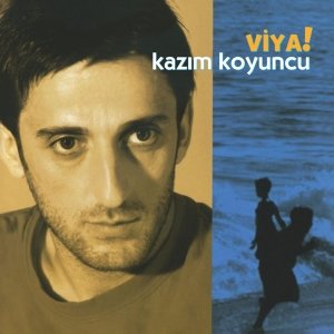 KAZIM KOYUNCU - VİYA (2001) - LP 2022 BASKI SIFIR PLAK