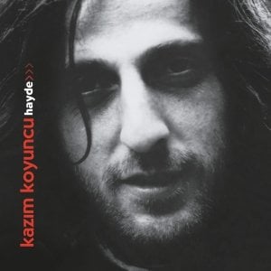 KAZIM KOYUNCU - HAYDE (2004) - LP 2022 BASKI SIFIR PLAK