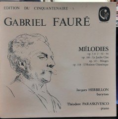 FAURÉ: MÉLODIES op. 3, LE JARDIN CLOS, JACQUES HERBILLON - PLAK 2.EL