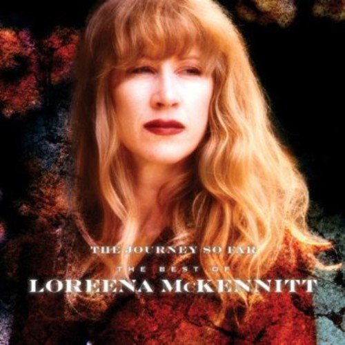 LOREENA McKENNITT - THE JOURNEY SO FAR THE BEST OF (2013) - CD SIFIR